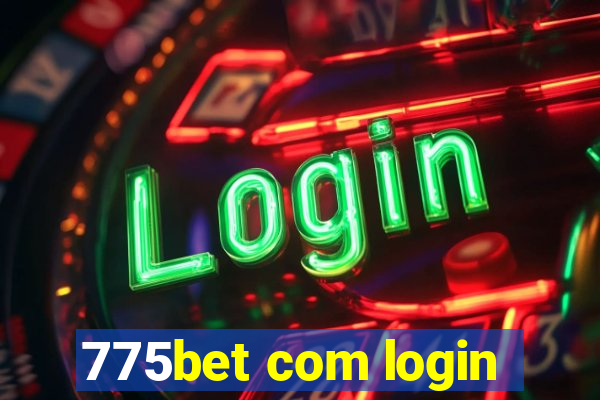 775bet com login